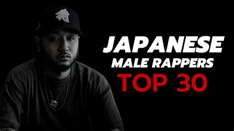 JAPANESE HIP HOP | 30 Japanese Male Rappers 2021 - YouTube