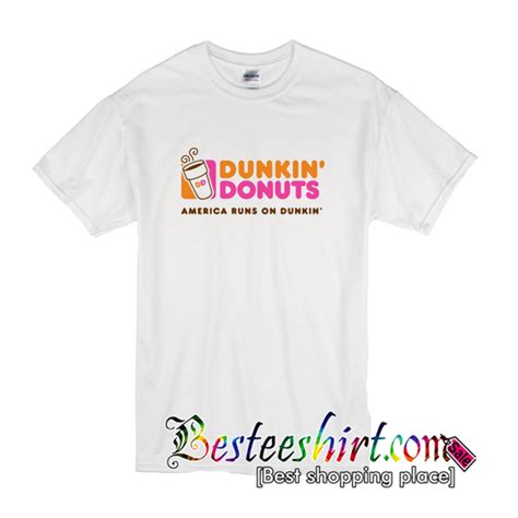 Dunkin donuts america runs on dunkin T-shirt