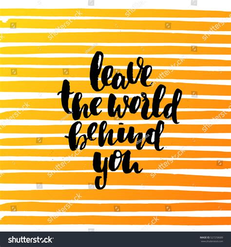 Concept Handwritten Poster Leave World Behind Stock Vector (Royalty Free) 527258689 | Shutterstock