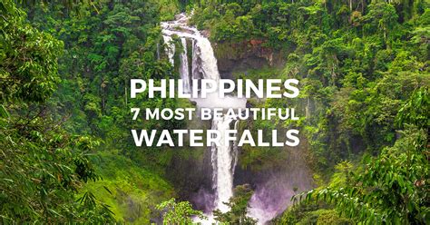 7 Best Waterfalls in the Philippines - Most Beautiful Falls