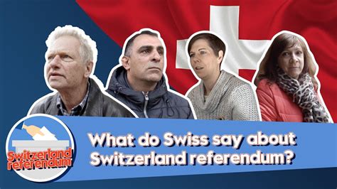 What do the Swiss say about Switzerland referendum? - YouTube