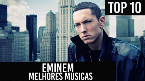 Top 10 - Melhores Músicas Eminem|Best Songs Eminem | HD - YouTube