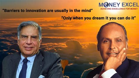 Famous Quotes of Dhirubhai Ambani & Ratan Tata