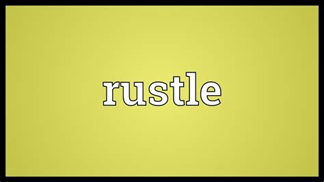 Rustle Meaning - YouTube