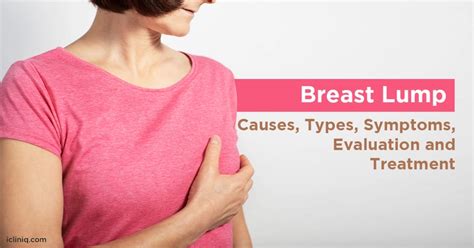 Breast Lump - Causes | Types | Symptoms | Evaluation | Treatment