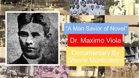 A MAN SAVIOR OF NOVEL | DR. MAXIMO VIOLA - YouTube