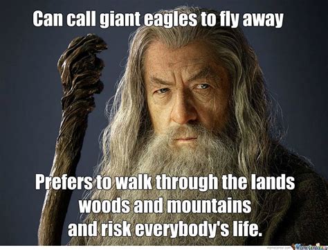 Scumbag Gandalf : r/memes