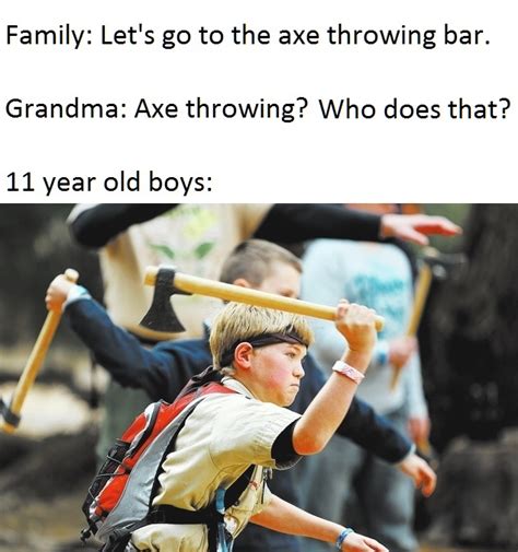 Axe Throwing? : r/memes