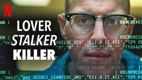 Lover, Stalker, Killer (2024): A True-Crime Documentary on Netflix: A Case Turned into a ...