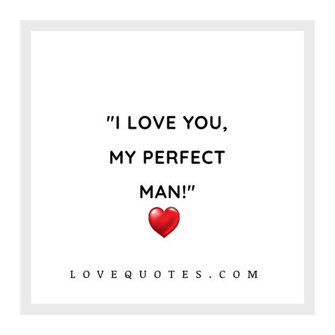 My Perfect Man - Love Quotes