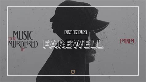 Eminem - Farewell (Lyrics) - YouTube