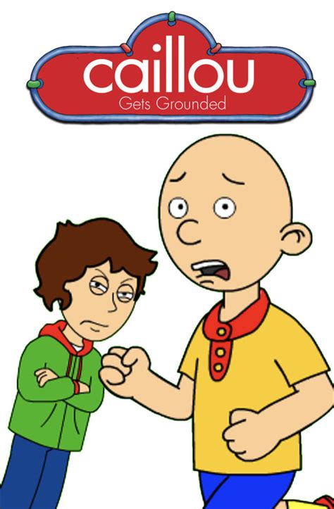 Caillou Gets Grounded (TV Series 2016-2023) - Posters — The Movie Database (TMDB)