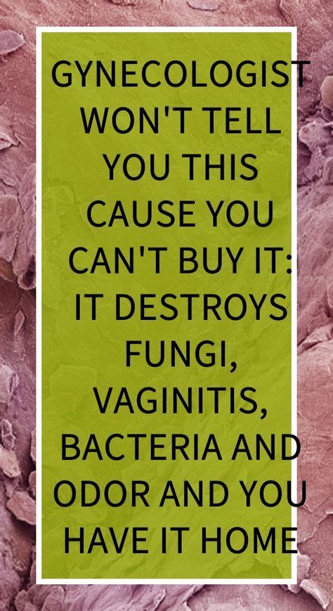 Gynecologist Won’t Tell You This Cause You Can’t Buy It: It Destroys Fungi, Vaginitis, Bacteria ...