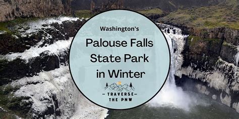 Visiting Palouse Falls State Park in Winter | What You Need to Know!