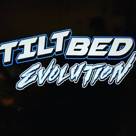 Tilt Bed Evolution