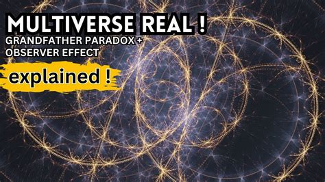 Unraveling the Grandfather Paradox: How it Proves the Existence of the ...