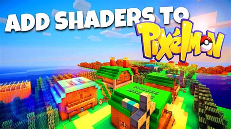 How To ADD SHADERS to PIXELMON the Easy Way - YouTube