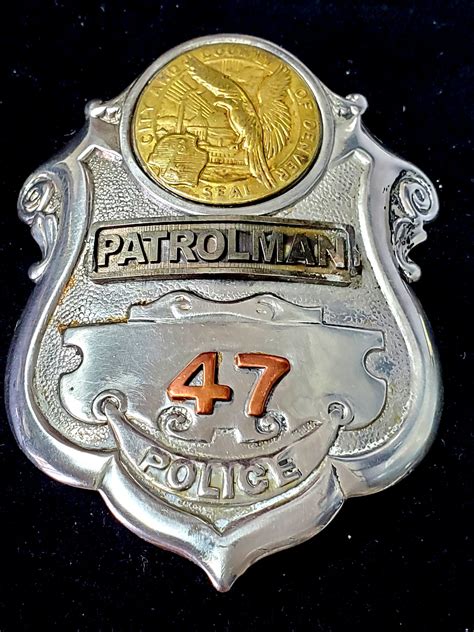 Denver Colorado Police Patrolman # 47 – Circa 1915 - COLLECTORS-BADGES.COM