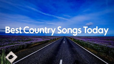 Best Country Songs Today | Country songs compilation - YouTube