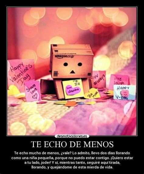 TE ECHO DE MENOS | Desmotivaciones