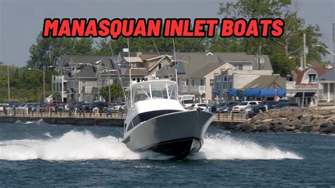 The Boats Are Back! Manasquan Inlet Boats - YouTube