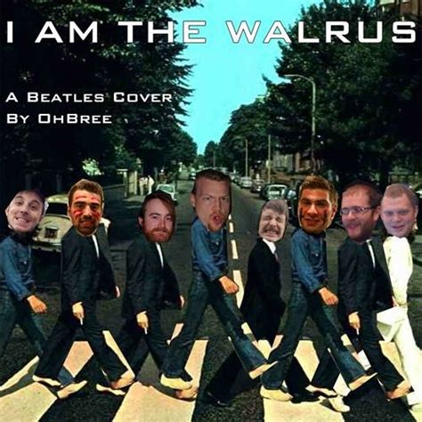 I Am The Walrus (Beatles Cover) by OhBree recommendations - Listen to music