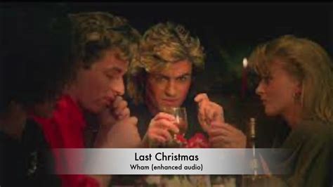 Last Christmas - Wham (enhanced audio) - YouTube