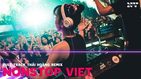 NONSTOP VINAHOUSE 2023 - NHẠC ĐI CẢNH FULL TRACK THÁI HOÀNG REMIX - NHẠC REMIX HOT TIKTOK 2023 ...