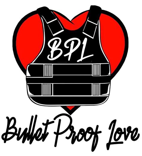 Bulletproof Love – BulletproofLoveLLC