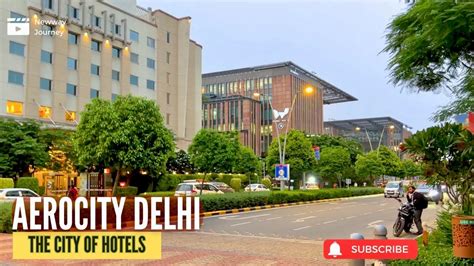 New India - Aerocity | The Smart City of Modern Delhi - City of Hotels and Entertainment - YouTube