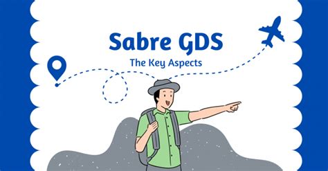 Sabre GDS: The Key Aspects