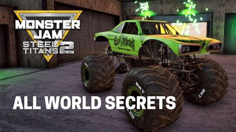 Monster Jam Steel Titans 2: All Trucks World Secrets! - YouTube