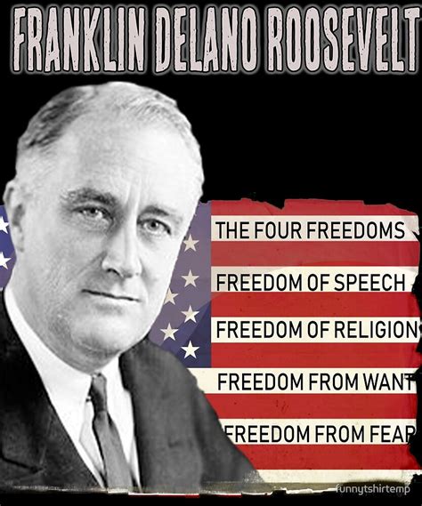 "FDR Quote Four Freedoms President Franklin Delano Roosevelt" by ...