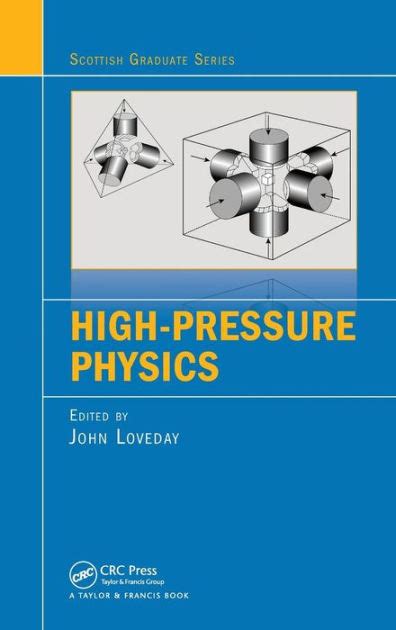 High-Pressure Physics by John Loveday, Hardcover | Barnes & Noble®