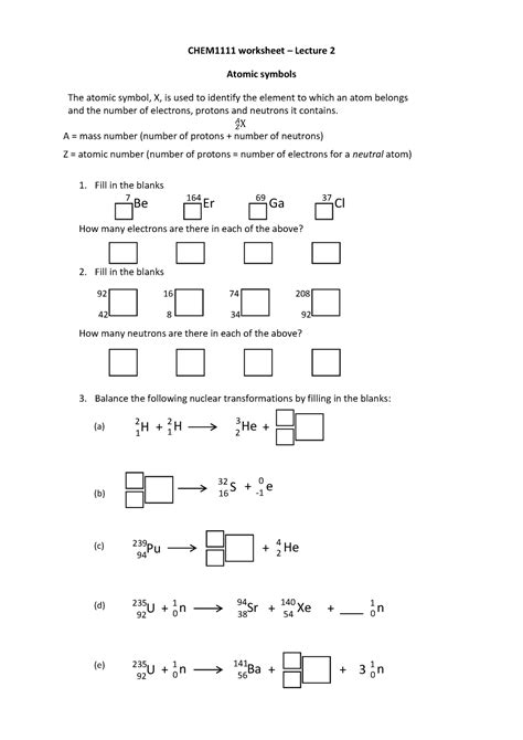 Worksheet 02 - Practice questions - CHEM1111 worksheet Atomic symbols – Lecture 2 The atomic ...