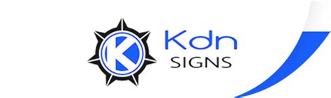 Contact Us For Quality Signage Services | KDN Signs