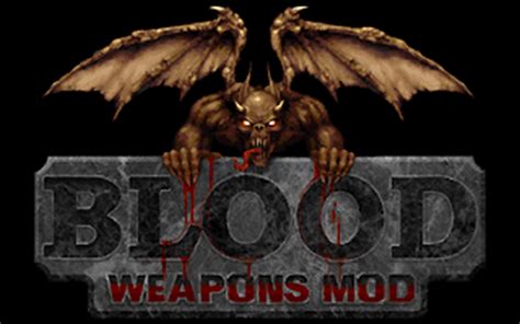 Blood Weapons Mod - ModDB