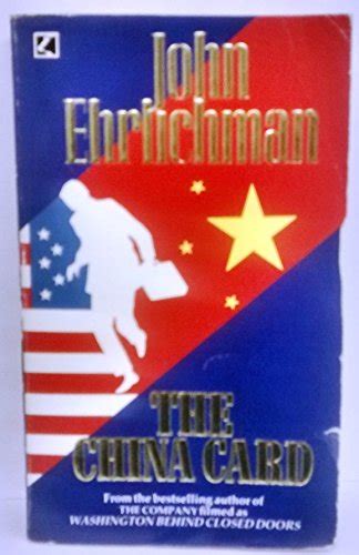 THE CHINA CARD: A NOVEL by Ehrlichman, John: New (1987) | BennettBooksLtd