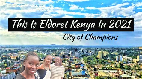 Vlog: Eldoret Kenya Tour | Exploring Eldoret Town In 2021| The City Of Champions | Liv Kenya ...