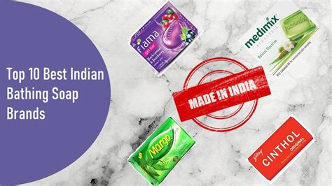 Top 10 Best Indian Bathing Soap Brands | Made In India Soap Company - YouTube