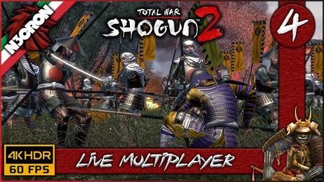 Total War: SHOGUN 2 Gameplay ITA #4 4K 60FPS LIVE MULTIPLAYER - YouTube