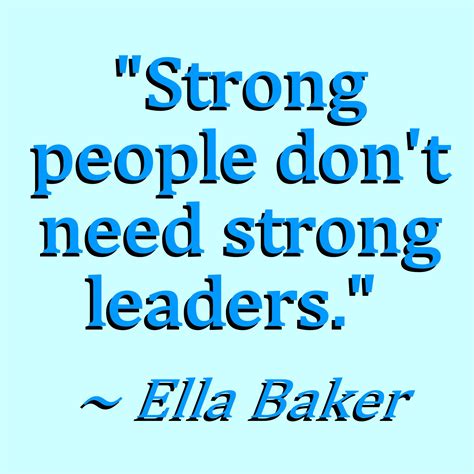 Ella Baker quote | Baker quotes, Favorite quotes, Leader