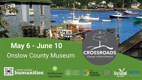 At the Crossroads: Exploring Rural America with Onslow County Museum ...