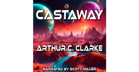 Castaway by Arthur C. Clarke - Arthur C. Clarke Short Stories - The ...