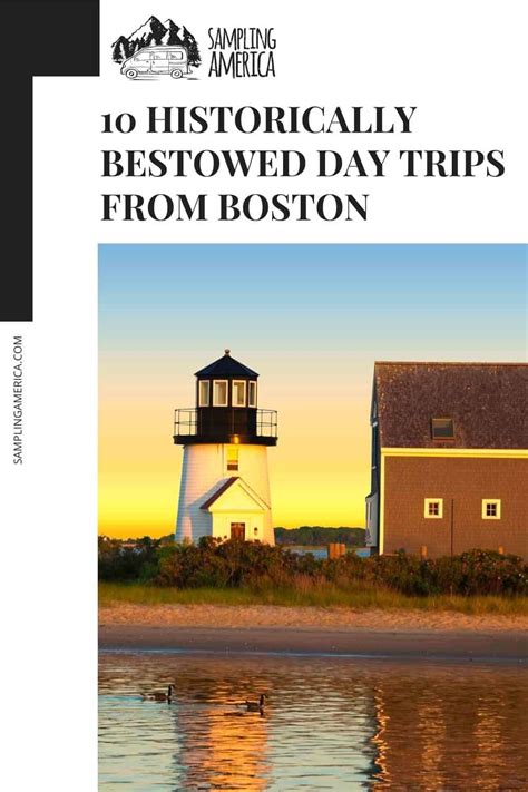 10 Day Trips From Boston To Enjoy: Unforgettable Getaways