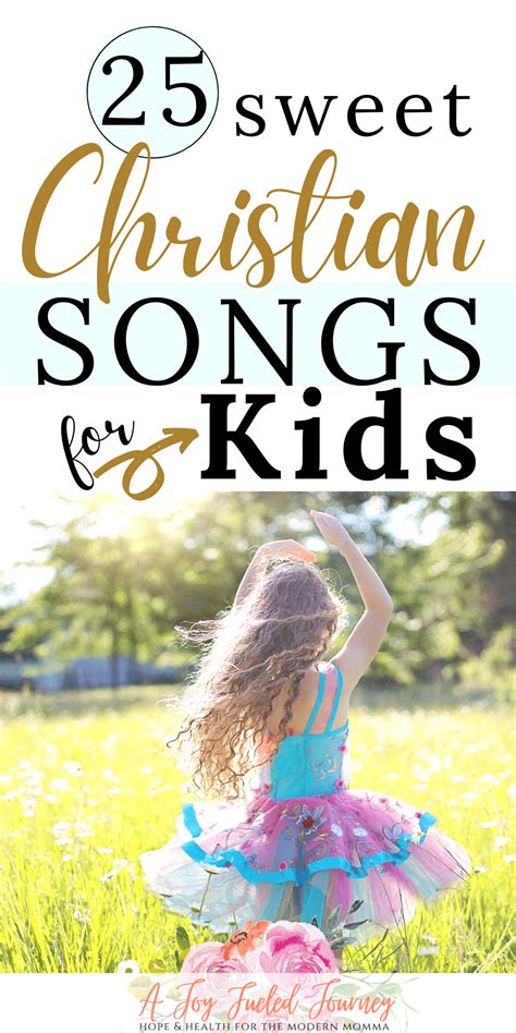 Christian Music For Kids: 25 Sweet Songs - A Joy Fueled Journey