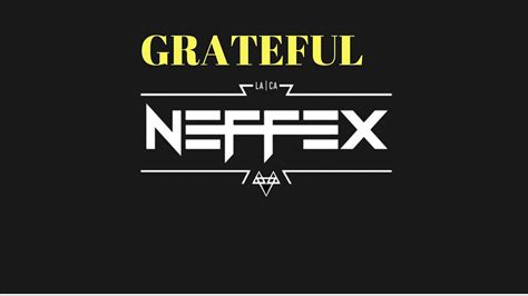 NEFFEX GRATEFUL - YouTube