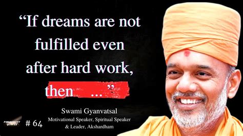 Top 18 Spiritual Motivational Quotes By Gyanvatsal Swami from ...