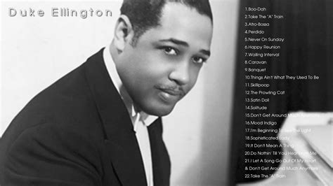 The Best of Duke Ellington - Duke Ellington Greatest Hits Full Album - Duke Ellington Best Songs ...