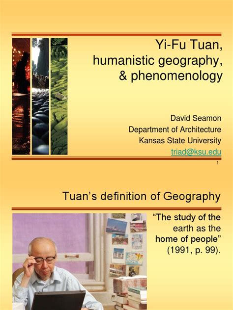 Yi Fu Tuan Humanistic Geography and Phen | PDF | Experience | Geography